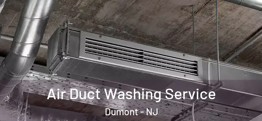Air Duct Washing Service Dumont - NJ