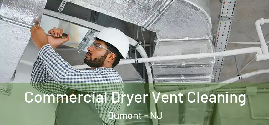 Commercial Dryer Vent Cleaning Dumont - NJ