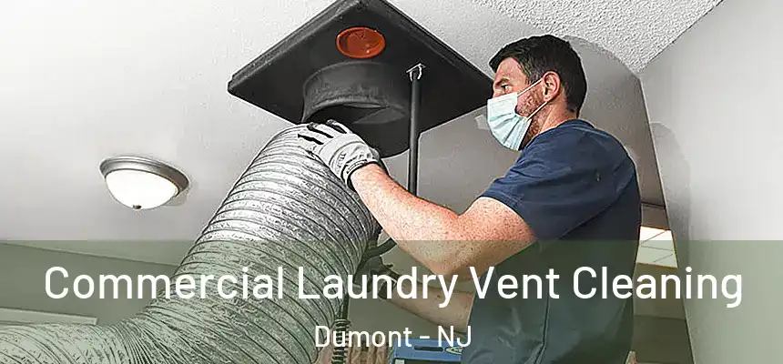 Commercial Laundry Vent Cleaning Dumont - NJ