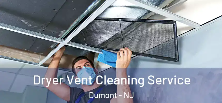  Dryer Vent Cleaning Service Dumont - NJ