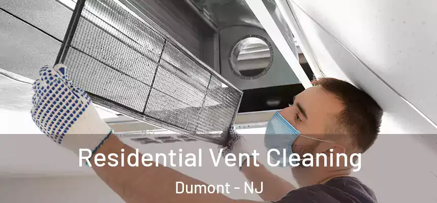 Residential Vent Cleaning Dumont - NJ